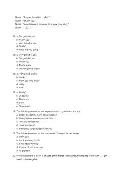 Shinta : “As your freind I’m ... (26).” 
Wulan : “Thank you.” 
Shinta : “You deserve it because it’s a very good story.” 
Wul