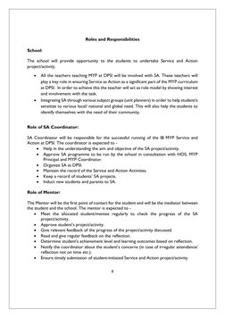 8 
 
 
 
 
 
Roles and Responsibilities 
 
School:  
 
The school will provide opportunity to the students to undertake Servi