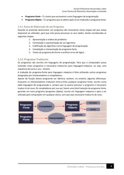 Escola Profissional Vasconcellos, Lebre 
Curso Técnico de Eletrónica, Automação e Comando 
 
4 
UFCD 6051 e 6052 – Professora