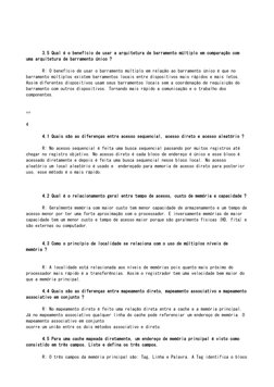 3.5 Qual é o benefício de usar a arquitetura de barramento múltiplo em comparação com 
uma arquitetura de barrament