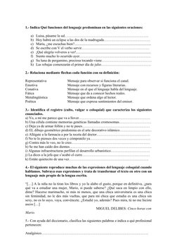 1.- Indica Qué funciones del lenguaje predominan en las siguientes oraciones:
a) Luisa, pásame la sal. …………………………………………………………