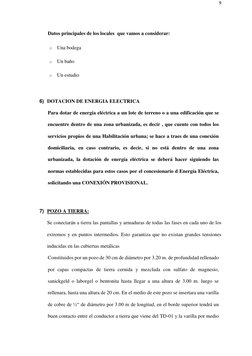 9 
 
Datos principales de los locales  que vamos a considerar: 
o Una bodega 
o Un baño 
o Un estudio 
 
6) DOTACION DE ENERG