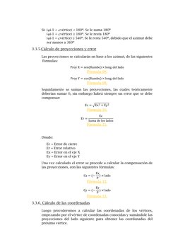 Si: (φi-1 + ∠vértice) < 180º. Se le suma 180º 
(φi-1 + ∠vértice) ≥ 180º. Se le resta 180º 
(φi-1 + ∠vértice) ≥ 540º. Se le