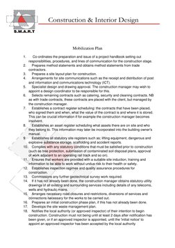 Mobilization Plan 
1. 
 Co-ordinates the preparation and issue of a project handbook setting out 
responsibilities, procedure