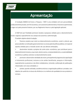 Apresentação
Apresentação
Apresentação
Apresentação
Apresentação
A Fundação ASBACE de Ensino e Pesquisa – FAEP é uma entida