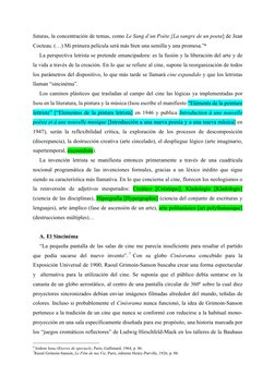 futuras, la concentración de temas, como Le Sang d’un Poète [La sangre de un poeta] de Jean 
Cocteau. (…) Mi primera película