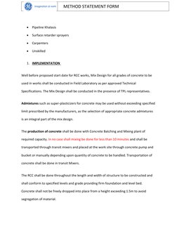     METHOD STATEMENT FORM 
 
 Pipeline Khalasis  
 Surface retarder sprayers  
 Carpenters  
 Unskilled  
1. IMPLEMENTAT