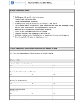     METHOD STATEMENT FORM 
 
6. Special Precautions and Checklist 
 
 Shall be given Job specific training instruction. 
