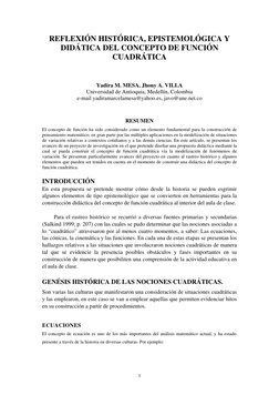 1
REFLEXIÓN HISTÓRICA, EPISTEMOLÓGICA Y 
DIDÁTICA DEL CONCEPTO DE FUNCIÓN 
CUADRÁTICA  
 
 
Yadira M. MESA, Jhony A. VILLA