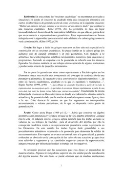 2
Babilonia: En esta cultura las “nociones cuadráticas” se encontraron asociadas a 
situaciones en donde el concepto de cua