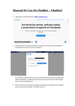 Manual De Uso De ChatBot – Chatfuel 
 
1. Ingresamos a sitio web Chatfuel:  https://chatfuel.com  (https://chatfuel.com/)
 
2