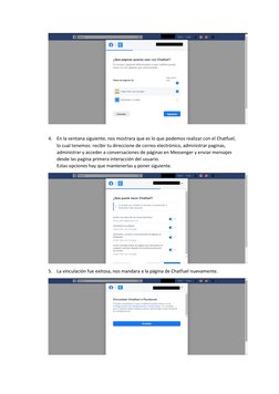 4. En la ventana siguiente, nos mostrara que es lo que podemos realizar con el Chatfuel, 
lo cual tenemos: recibir tu dir