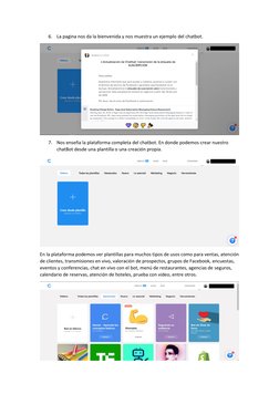 6. La pagina nos da la bienvenida y nos muestra un ejemplo del chatbot. 
 
7. Nos enseña la plataforma completa del chatbot.
