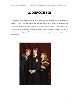 Blanca Ballesteros Cassany              “De Oliver Wood a Marc Roure: nombres propios en Harry Potter” 
 
5 
2. HIPÓTESIS