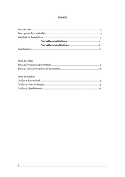 INDICE
Introducción……………………………………………………………………………………………….. 3
Descripción de la actividad……………………………………………………………………………  3
Estad