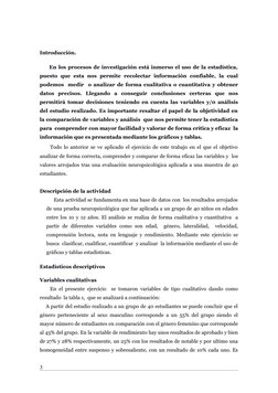 Introducción. 
     En los procesos de investigación está inmerso el uso de la estadística,
puesto  que  esta  nos  permite