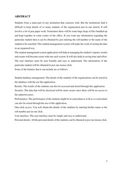 4 
 
ABSTRACT 
 
Students form a main part of any institution that concerns with. But the institutions find it 
difficult to