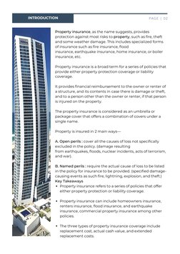 INTRODUCTION
PAGE | 02
Property insurance, as the name suggests, provides
protection against most risks to property, such as
