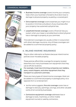 TYPES OF
 PROPERTY INSURANCE
PAGE | 08
Business income coverage covers income your company
loses when your business is forced