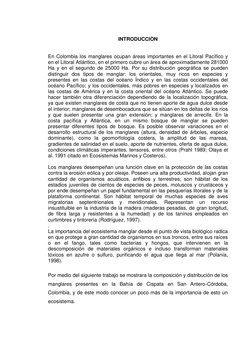 INTRODUCCIÒN 
 
En Colombia los manglares ocupan áreas importantes en el Litoral Pacífico y 
en el Litoral Atlántico,