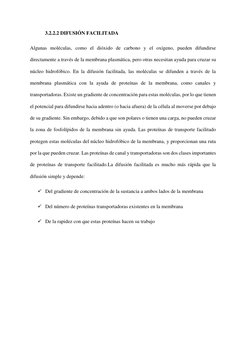 3.2.2.2 DIFUSIÓN FACILITADA 
Algunas moléculas, como el dióxido de carbono y el oxígeno, pueden difundirse 
directamente a tr