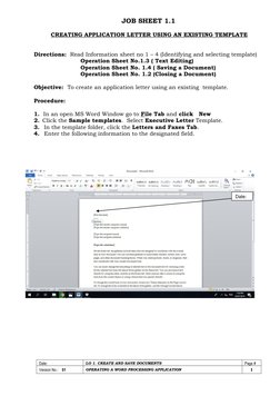 Date: 
LO 1. CREATE AND SAVE DOCUMENTS 
Page # 
Version No.:    01 
OPERATING A WORD PROCESSING APPLICATION 
1 
 
JOB SHEET 1
