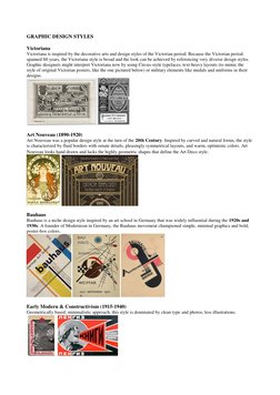 GRAPHIC DESIGN STYLES 
 
Victoriana 
Victoriana is inspired by the decorative arts and design styles of the Victorian period.