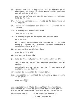IV: Volumen indicado ó registrado por el medidor en el 
computador de flujo (Relación entre pulsos generados 
por el medidor