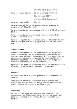 API MPMS 11.1 (Mayo 2004) 
Para refinados tablas  
5B 6B (Densidad API@60°F) 
23b 24B (SGU @60°F) 
API MPMS 11.1 (Mayo 2004)