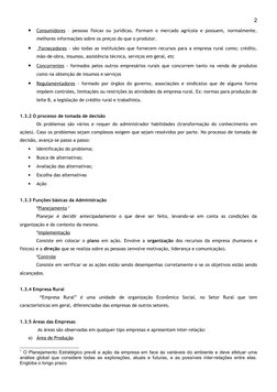 •
Consumidores
 
  – pessoas físicas ou jurídicas. Formam o mercado agrícola e possuem, normalmente, 
melhores informações so