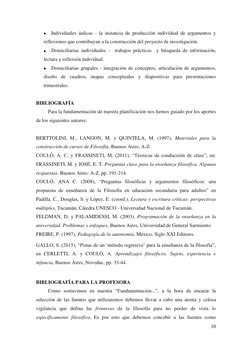 10 
 
 
 Individuales áulicas - la instancia de producción individual de argumentos y 
reflexiones que contribuyan a la