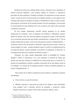 6 
 
 
Partiendo de la base de un diálogo fluido, ameno e informal con los estudiantes, la 
docente procurará identificar
