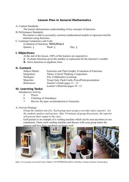 Lesson Plan in General Mathematics
A. Content Standards: 
The learner demonstrates understanding of key concepts of functions
