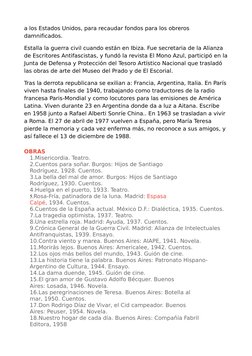 a los Estados Unidos, para recaudar fondos para los obreros 
damnificados.
Estalla la guerra civil cuando están en Ibiza. Fue