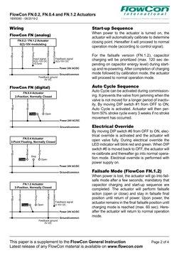 (http://www.flowcon.com)FlowCon FN (digital)
Blue
Power 24V AC/DC
Ground/common
Grey
Brown
Open
FN.0.4 Actuator
2-Position,