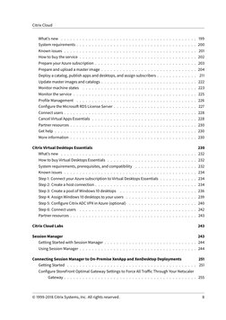 Citrix Cloud
What’s new . . . . . . . . . . . . . . . . . . . . . . . . . . . . . . . . . . . . . . . . . . . . 199
System re