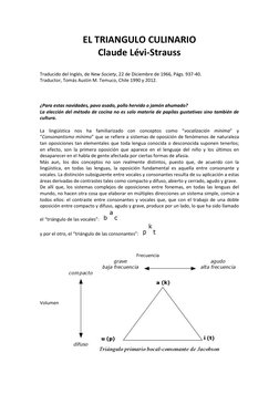 EL TRIANGULO CULINARIO 
Claude Lévi-Strauss 
 
 
Traducido del Inglés, de New Society, 22 de Diciembre de 1966, Págs. 937-40.