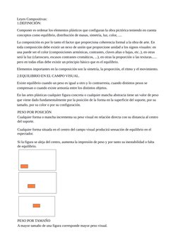 Leyes Compositivas:
1.DEFINICIÓN:
Componer es ordenar los elementos plásticos que configuran la obra pictórica teniendo en cu