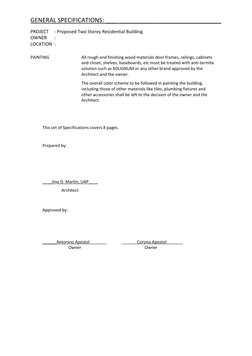 GENERAL SPECIFICATIONS: ___ ___________________________ 
PROJECT 
: Proposed Two Storey Residential Building 
OWNER 
:  
LOCA