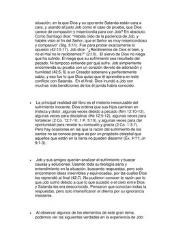 situación, en la que Dios y su oponente Satanás están cara a 
cara, y usando al justo Job como el caso de prueba, que Dios 
c