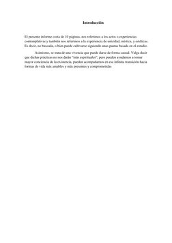 Introducción 
 
El presente informe costa de 10 páginas, nos referimos a los actos o experiencias 
contemplativas y también n