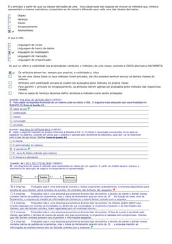 É o princípio a partir do qual as classes derivadas de uma única classe base são capazes de invocar os métodos que, embora
ap