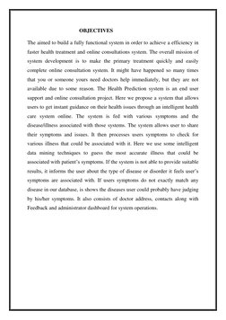 OBJECTIVES  
The aimed to build a fully functional system in order to achieve a effici