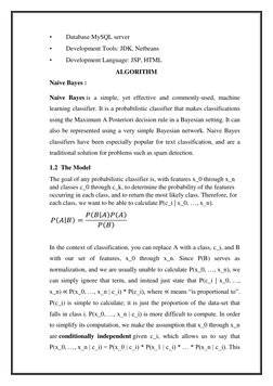 • 
Database MySQL server 
• 
Development Tools: JDK, Netbeans 
• 
Development Language: JSP, HTML 
ALGORITHM 
Naive Bayes :