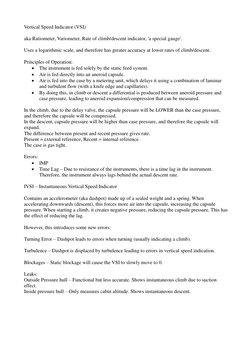 Vertical Speed Indicator (VSI) 
 
aka Ratiometer, Variometer, Rate of climb/descent indicator, 'a special gauge'. 
 
Uses a l