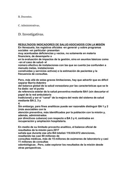 B. Docentes.
C. Administrativas.
D. Investigativas.
RESULTADOS/ INDICADORES DE SALUD ASOCIADOS CON LA MISIÓN
En Venezuela, lo