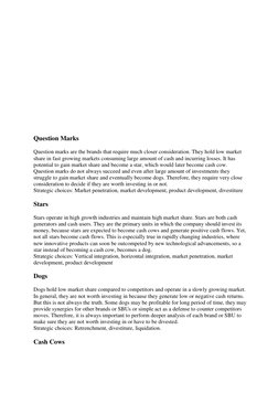 Question Marks 
Question marks are the brands that require much closer consideration. They hold low market 
share in fast g