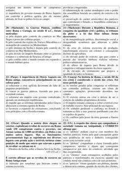 assegurar um número mínimo de camponeses 
soldados.  
e) impotência do governo romano do Baixo Império 
em controlar a políti