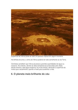 Superfície de Vênus pode ter sido um paraíso tropical em algum momento 
Há bilhões de anos, o clima de Vênus poderia ter sido