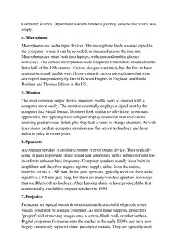 Computer Science Department wouldn’t make a journey, only to discover it was 
empty. 
4. Microphone 
Microphones are audio in